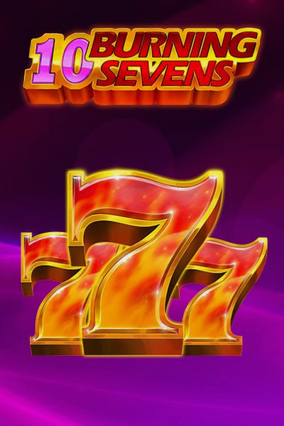 10 Burning sevens: la slot su Betrepublic Casino